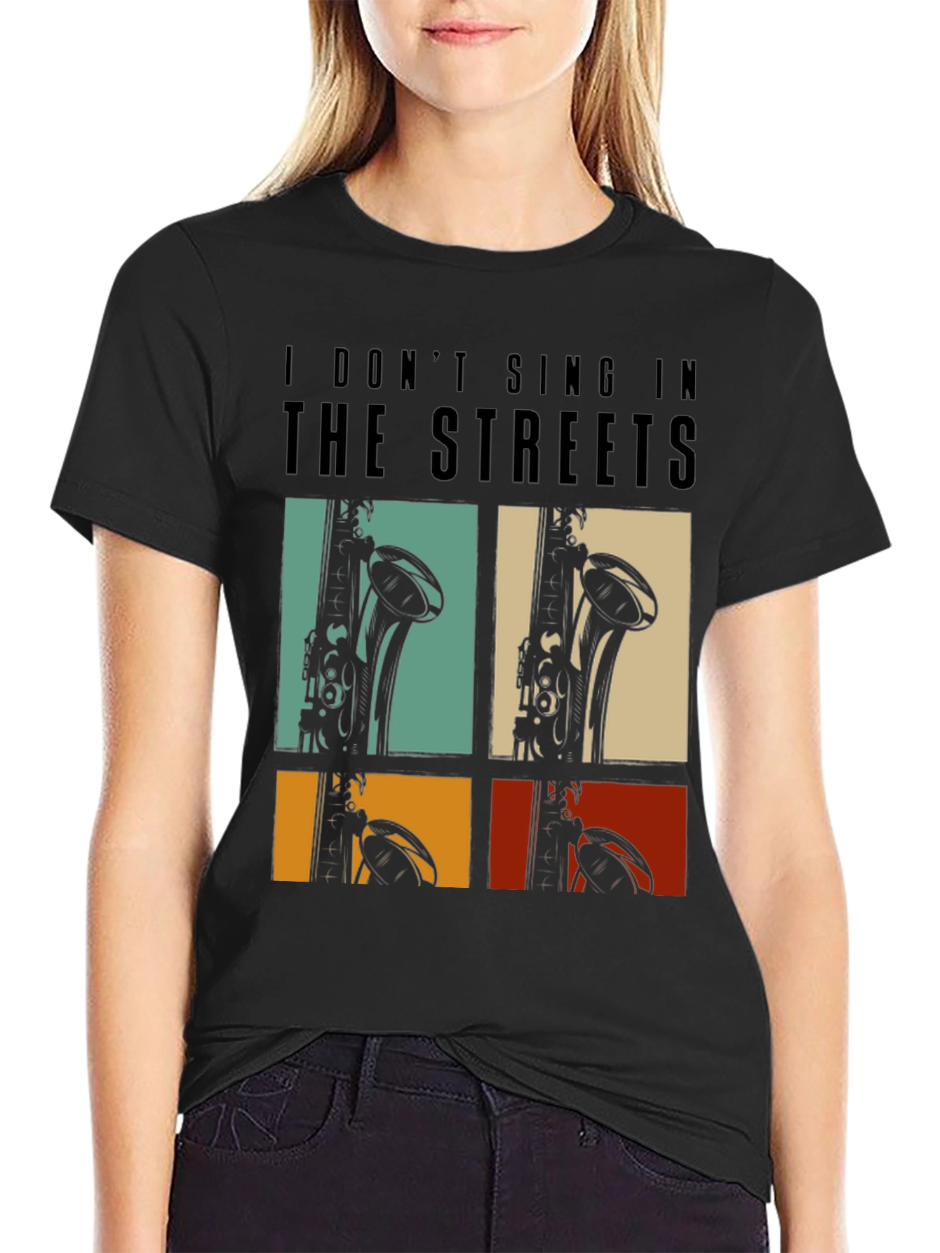 I Dont Sing In The Streets T-Shirt Saxophone Design