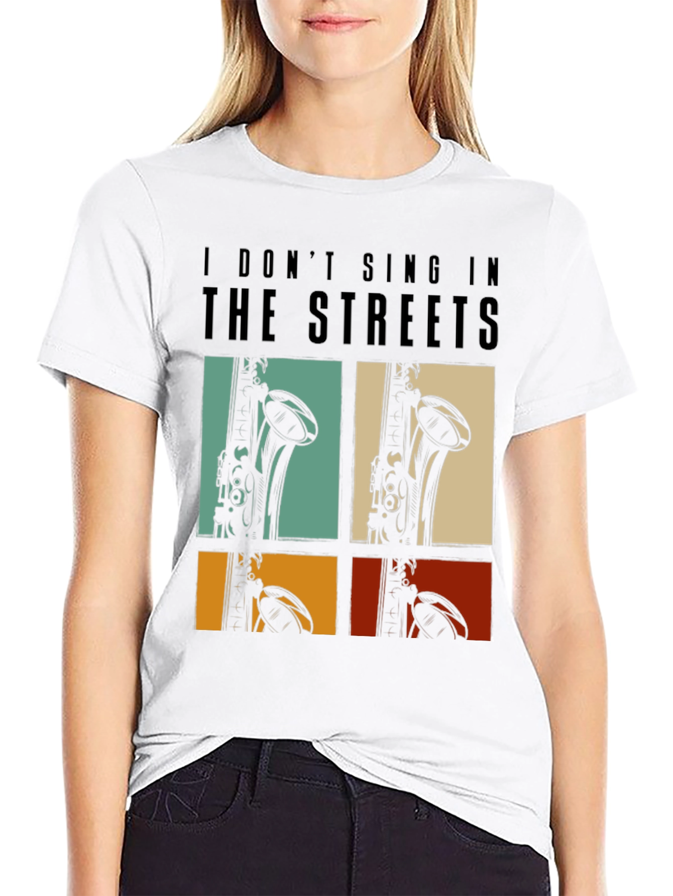 I Dont Sing In The Streets T-Shirt Saxophone Design