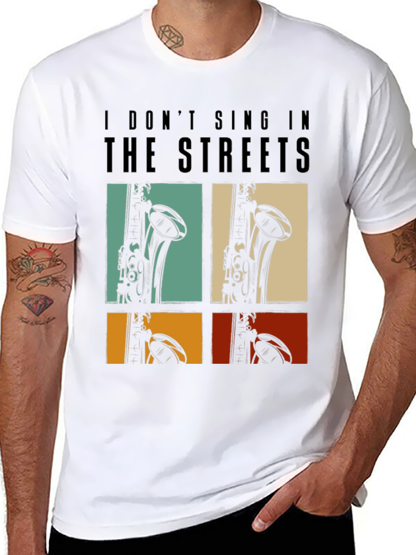 I Dont Sing In The Streets T-Shirt Saxophone Design