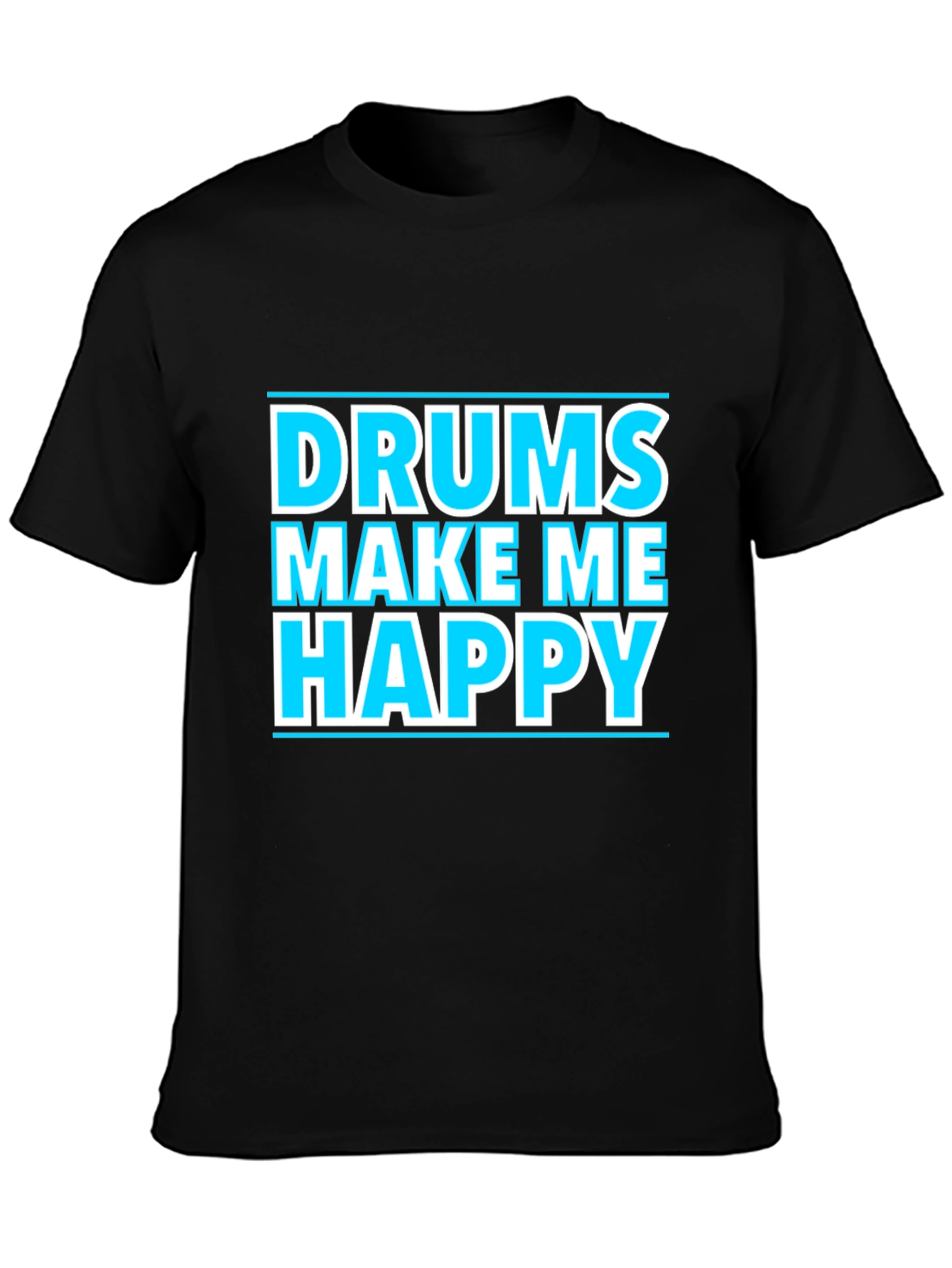 Drums Make Me Happy Graphic T-Shirt