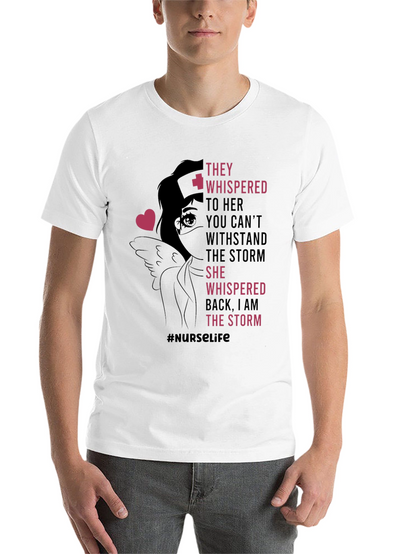 Nurse Life T-Shirt - I Am The Storm