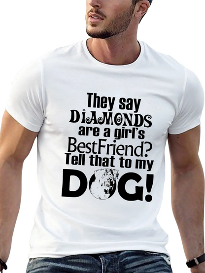 Diamonds are a Girls Best Friend? Dog T-Shirt