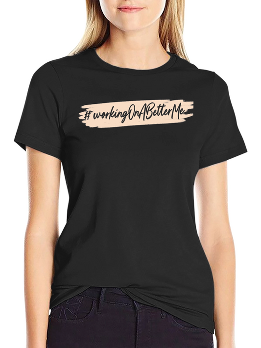 #WorkingOnABetterMe Black Graphic Tee