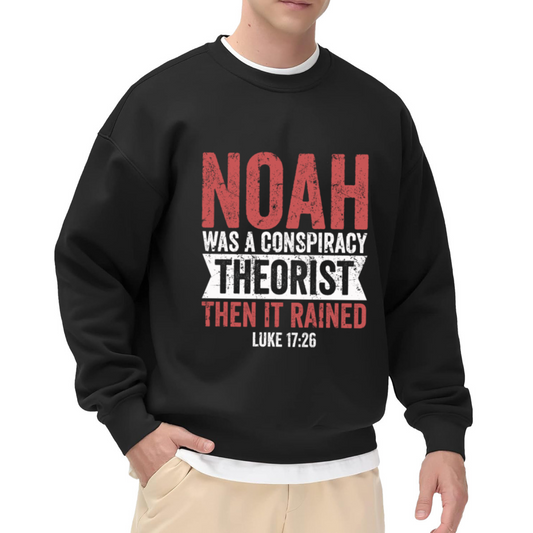 Noah Conspiracy Theorist Bible Faith Crewneck Sweatshirt