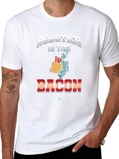Robotics Bacon of Engineering T-Shirt
