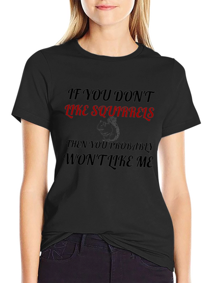 Funny Squirrel Lover T-Shirt