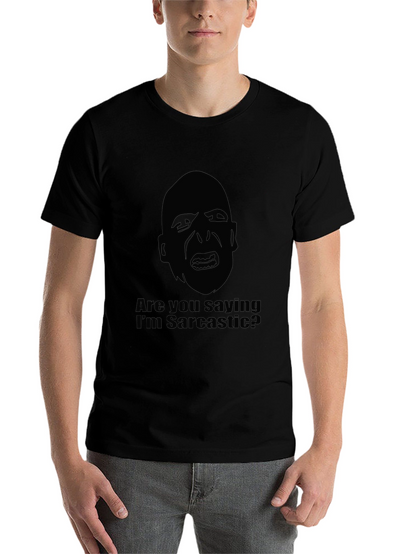 Sarcastic Graphic T-Shirt - Bold Statement Tee