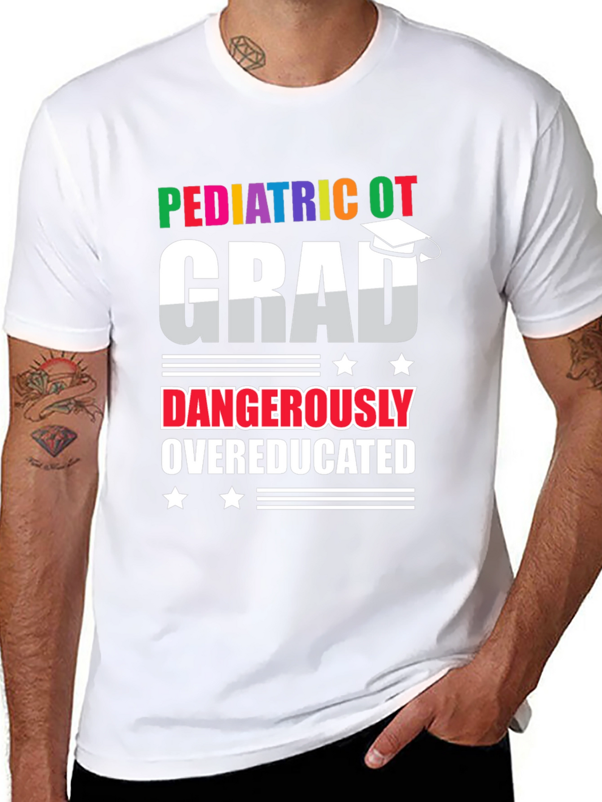 Pediatric OT Grad Dangerously Overeducated T-Shirt