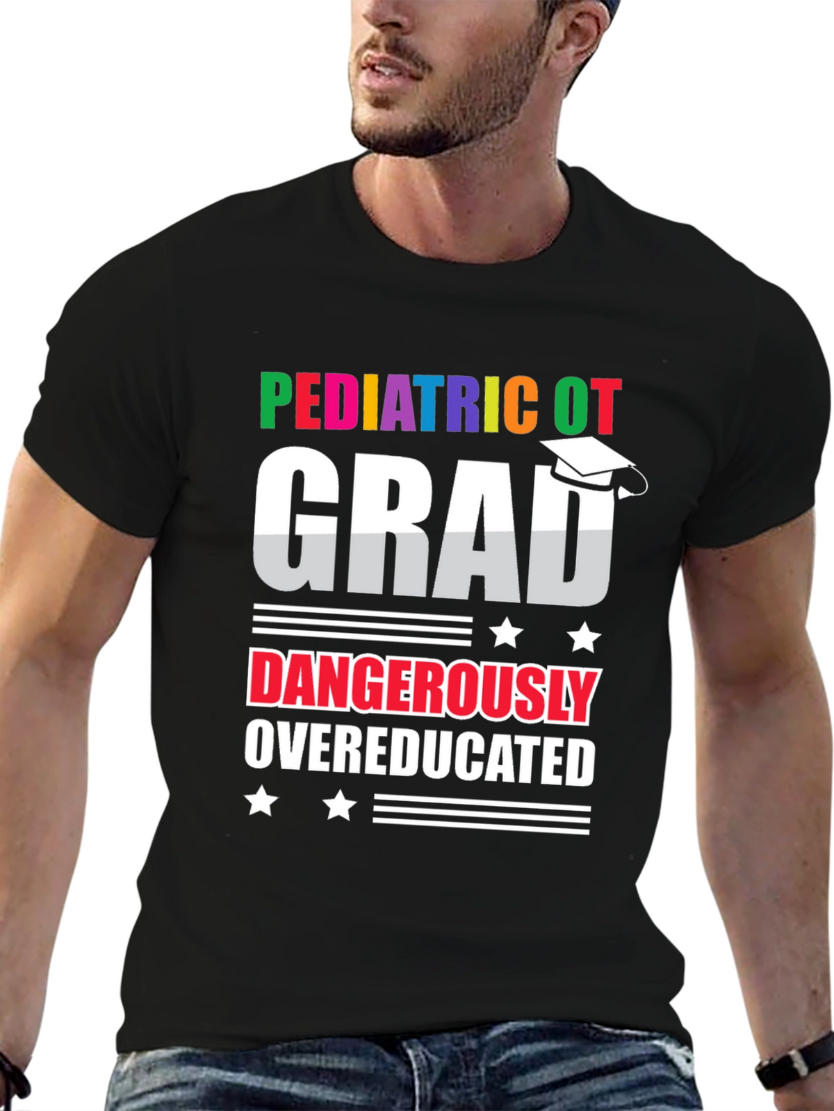 Pediatric OT Grad Dangerously Overeducated T-Shirt