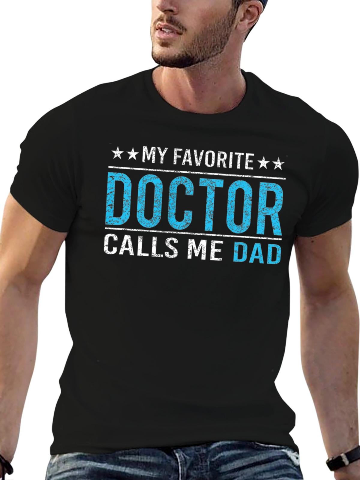 My Favorite Doctor Calls Me Dad T-Shirt