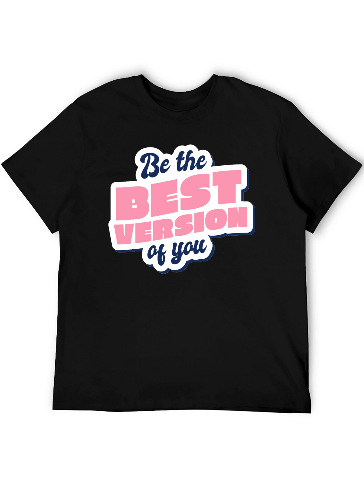 Motivational Best Version Black T-Shirt