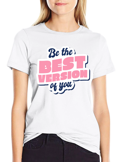 Motivational Best Version Black T-Shirt