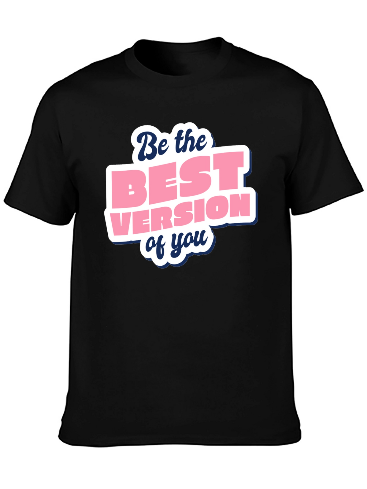 Motivational Best Version Black T-Shirt