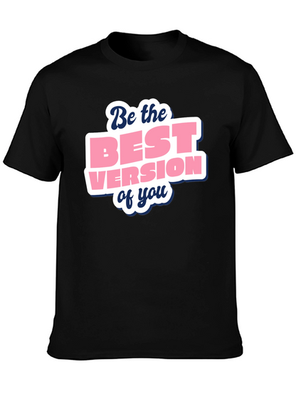 Motivational Best Version Black T-Shirt