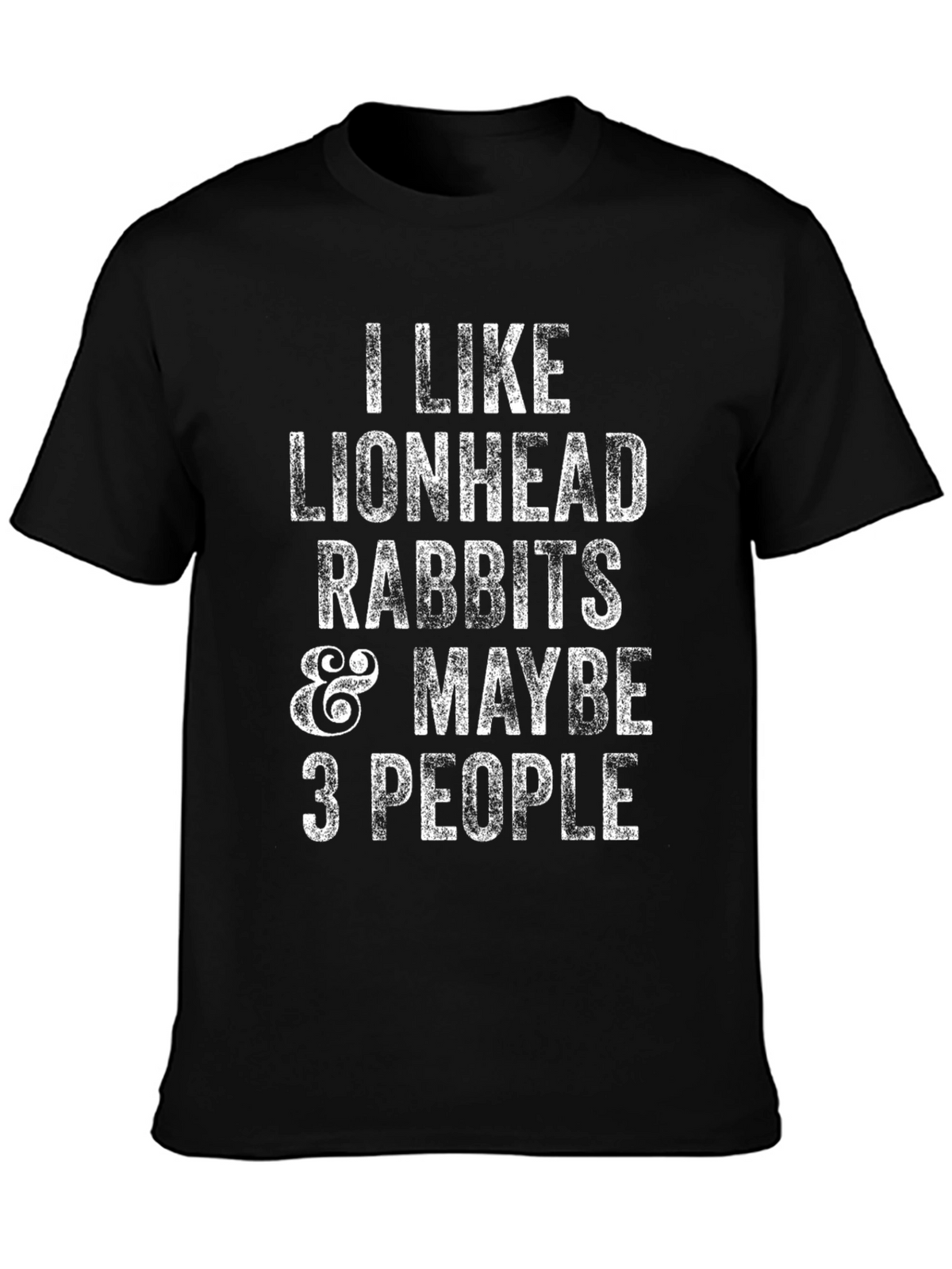 Lionhead Rabbits & Maybe 3 People Graphic T-Shirt