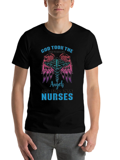 God Took Angels & Made Nurses T-Shirt