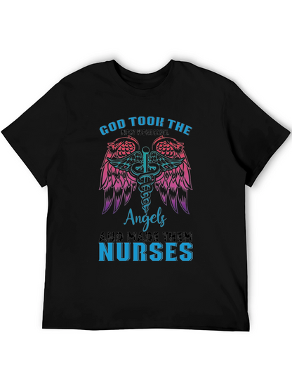 God Took Angels & Made Nurses T-Shirt