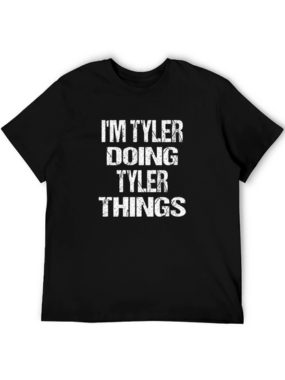 Im Tyler Doing Tyler Things T-Shirt