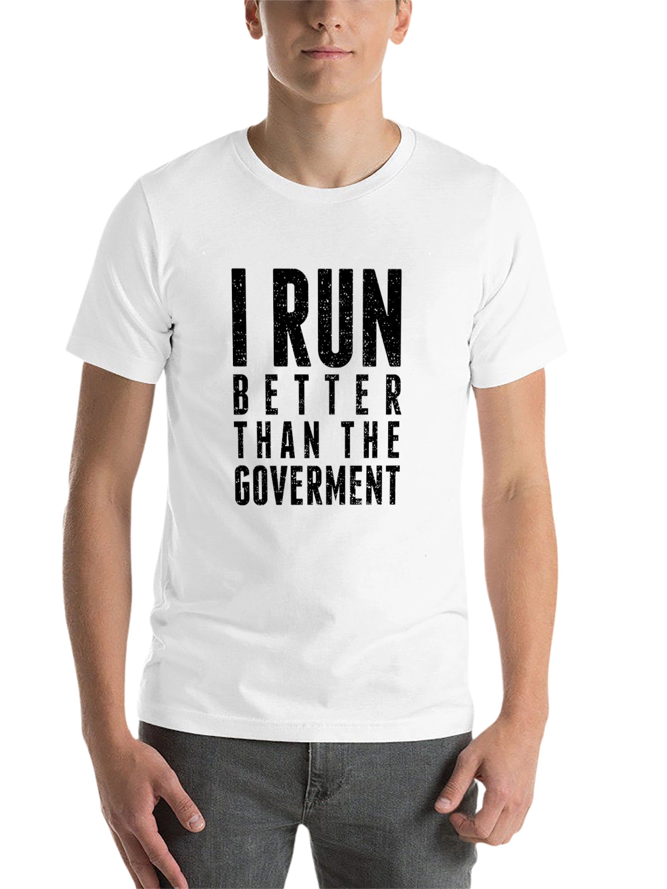 I Run Better Than the Government T-Shirt