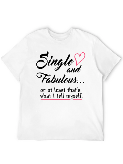 Single & Fabulous Graphic Tee - Black Cotton Shirt