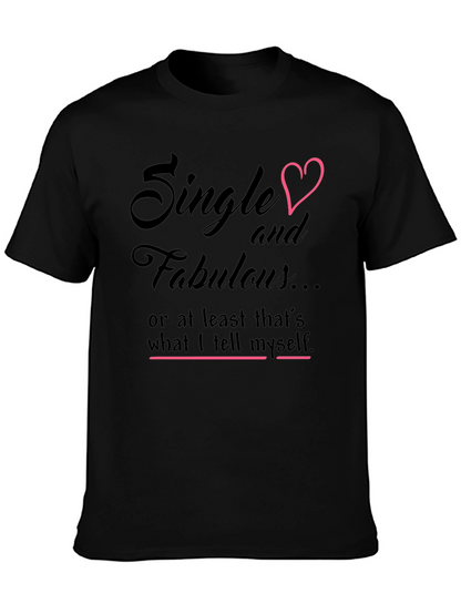 Single & Fabulous Graphic Tee - Black Cotton Shirt