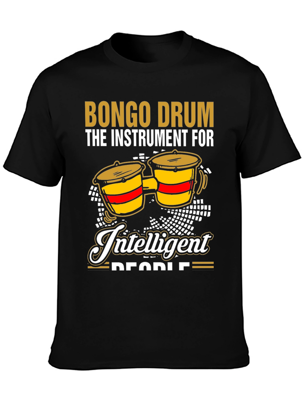 Bongo Drum Intelligent People Graphic Tee