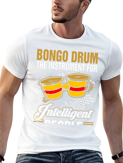Bongo Drum Intelligent People Graphic Tee