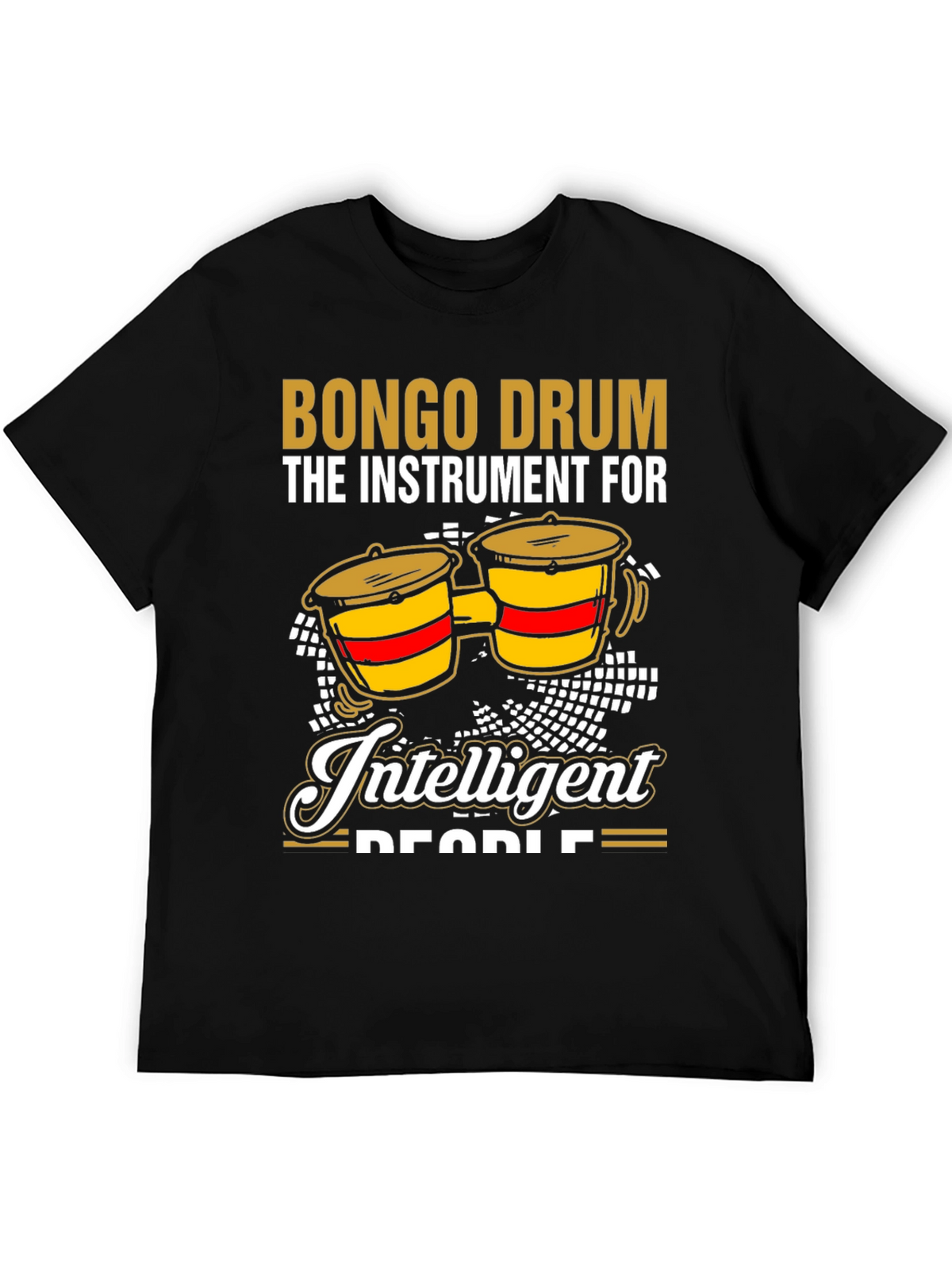 Bongo Drum Intelligent People Graphic Tee