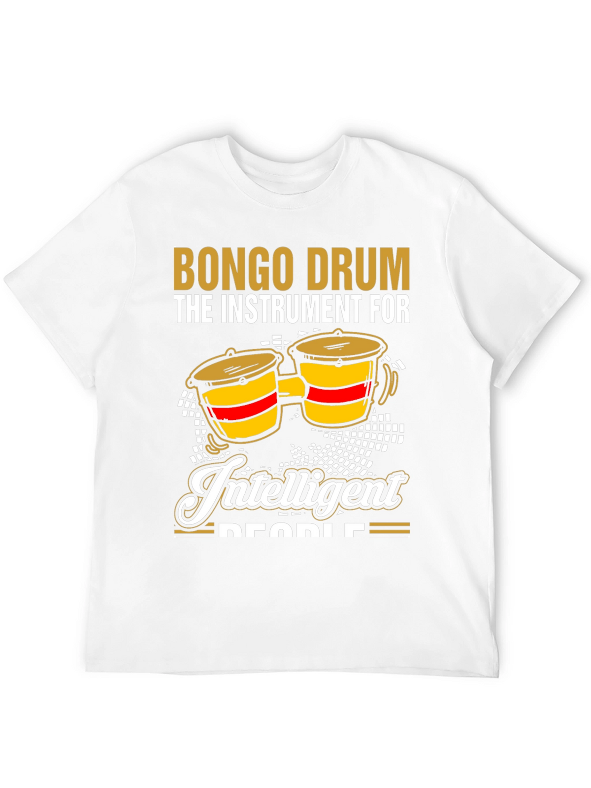 Bongo Drum Intelligent People Graphic Tee