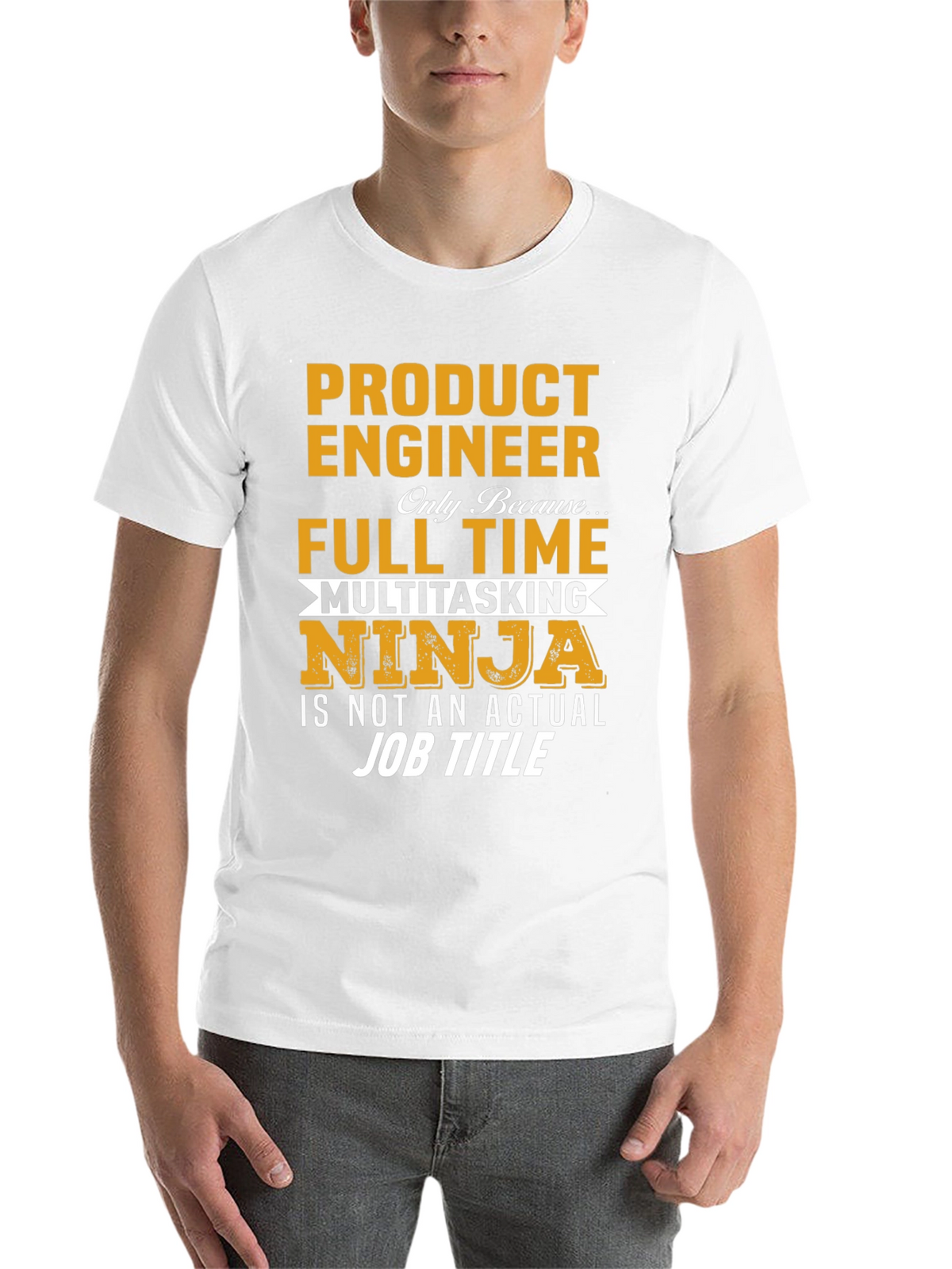 Product Engineer Full Time Multitasking Ninja T-Shirt
