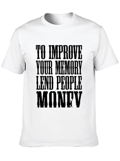 Memory Improvement T-Shirt - Lend People Money Design