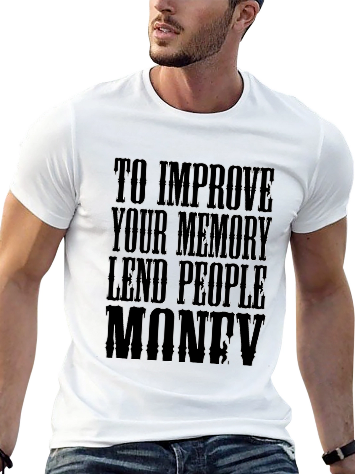 Memory Improvement T-Shirt - Lend People Money Design
