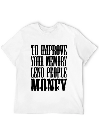 Memory Improvement T-Shirt - Lend People Money Design