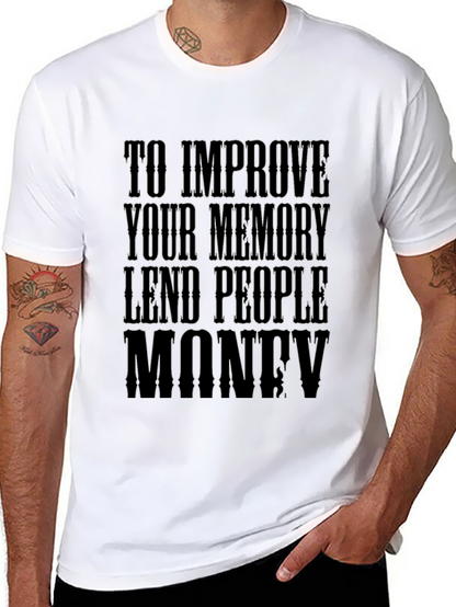 Memory Improvement T-Shirt - Lend People Money Design
