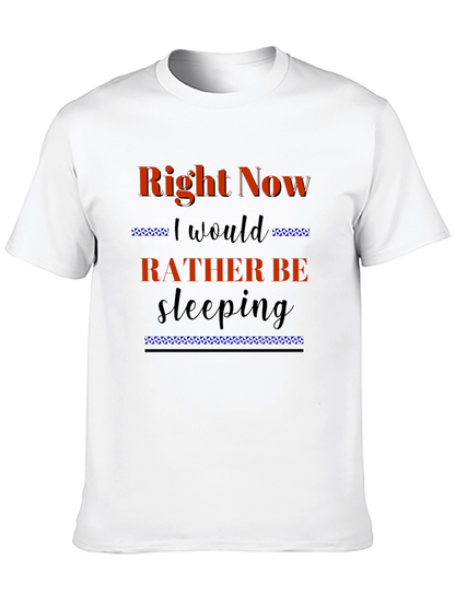 Right Now Id Rather Be Sleeping Black T-Shirt