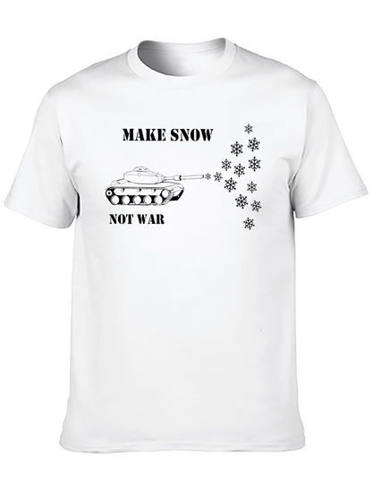 Make Snow Not War T-Shirt - Anti-War Tee