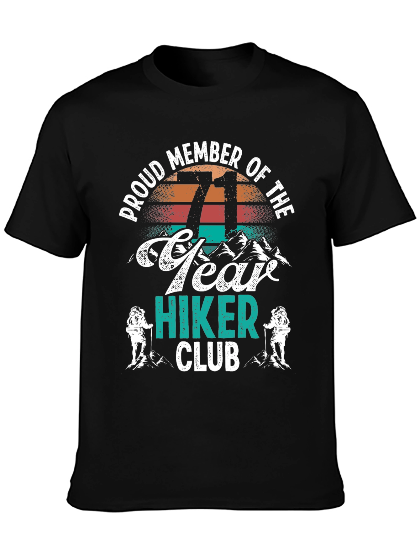 71 Year Hiker Club T-Shirt
