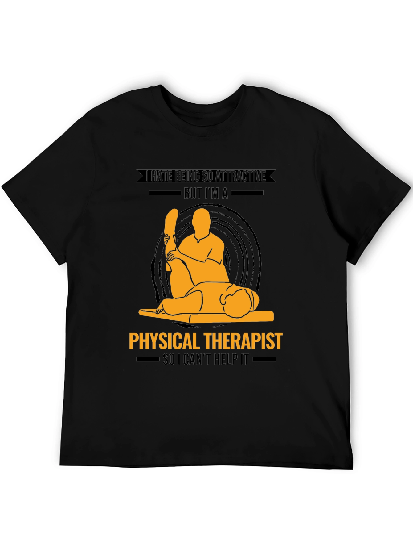 Physical Therapist Graphic T-Shirt - Funny Profession Tee