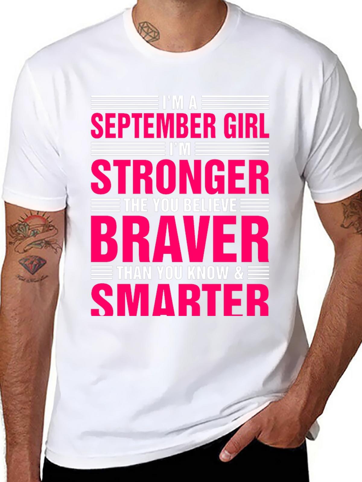 September Girl Stronger Braver Smarter T-Shirt