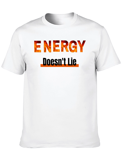 Energy Doesnt Lie Graphic Tee - Fire Design