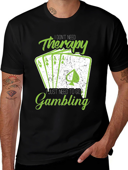 Gambling Therapy T-Shirt