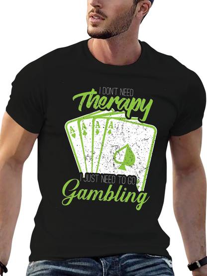 Gambling Therapy T-Shirt