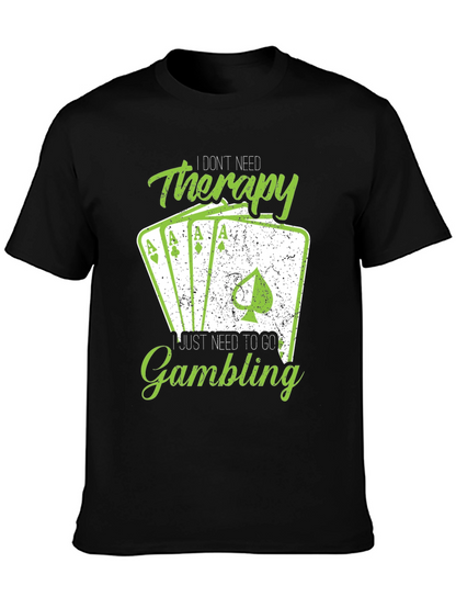 Gambling Therapy T-Shirt