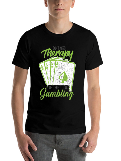 Gambling Therapy T-Shirt