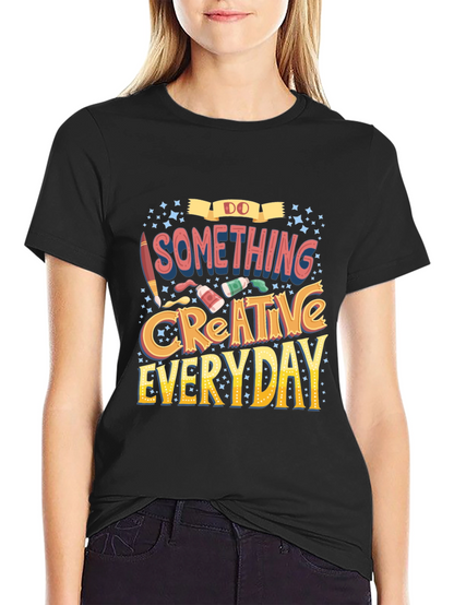 Do Something Creative Everyday Black Graphic Tee