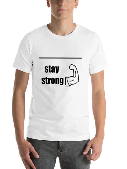 Stay Strong Graphic Tee - Motivational T-Shirt