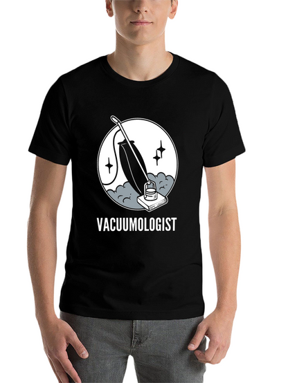 Vacuumologist T-Shirt - Cleaning Humor Tee
