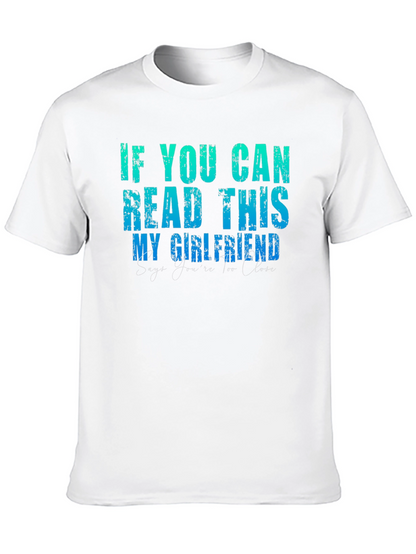 Funny Boyfriend Tee: If You Can Read This