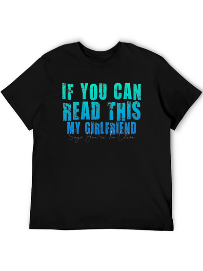 Funny Boyfriend Tee: If You Can Read This