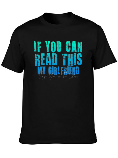 Funny Boyfriend Tee: If You Can Read This